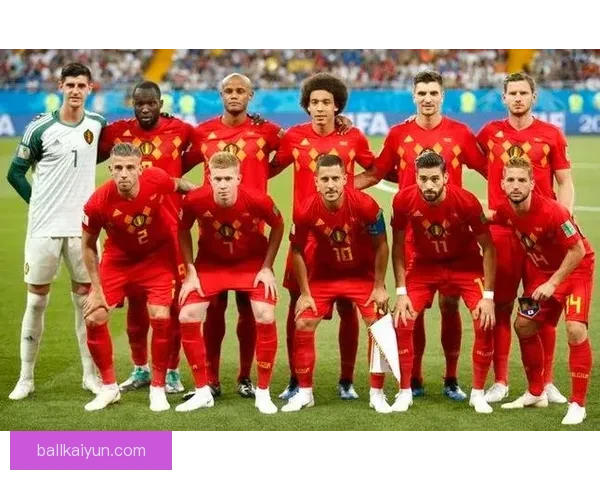 比利时黄金一代正迎来最后一击，实力与状态值得关注